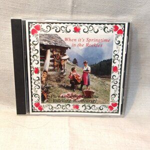 CD ~ Pure GOLD / Yodelling Woodcarver ~ When Its Springtime in the Rockies